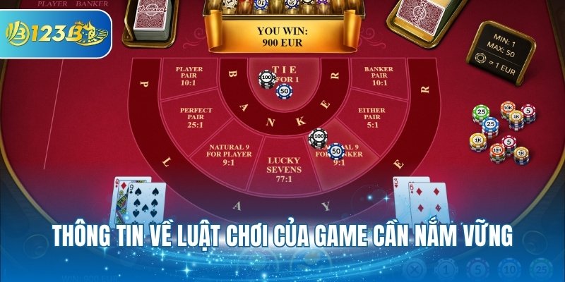 Thông tin về luật chơi của game cần nắm vững
